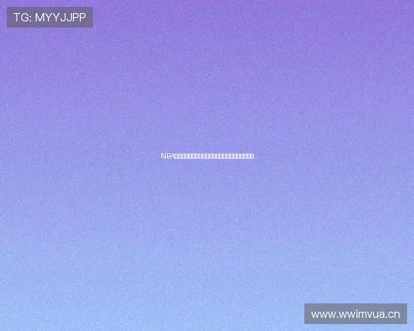 NBA直播吧手机网最新赛程和精彩比赛视频实时更新攻略 NBA直播吧手机网最新赛程和精彩比赛视频实时更新攻略